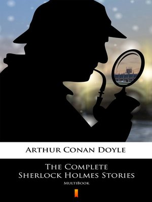 cover image of The Complete Sherlock Holmes Stories